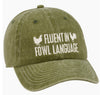 Fluent in Fowl Language Cap