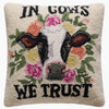 In Cows We Trust Throw Pillow